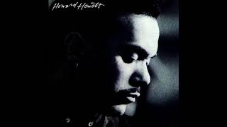 Howard Hewett  Show Me slowed