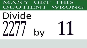 Divide     2277      by     11  Many  get  this  quotient   wrong