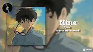 Nina - .Feast (speed up   reverb)