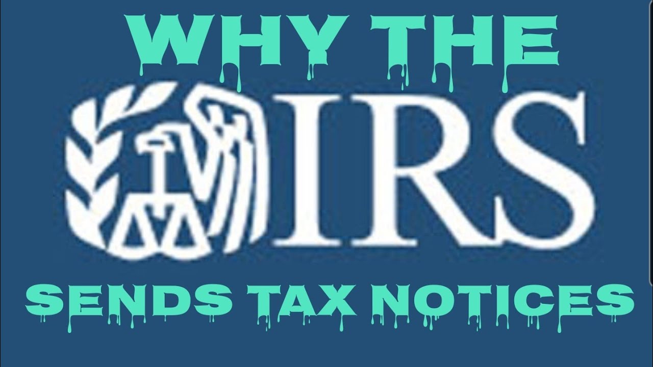 Why Does The IRS Send A Tax Notice And What To Do. YouTube