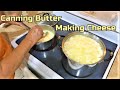 Making Simple Cheese and Canning Butter All at the Same Time