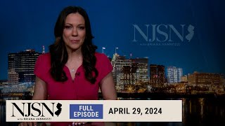 NJ Spotlight News: April 29, 2024