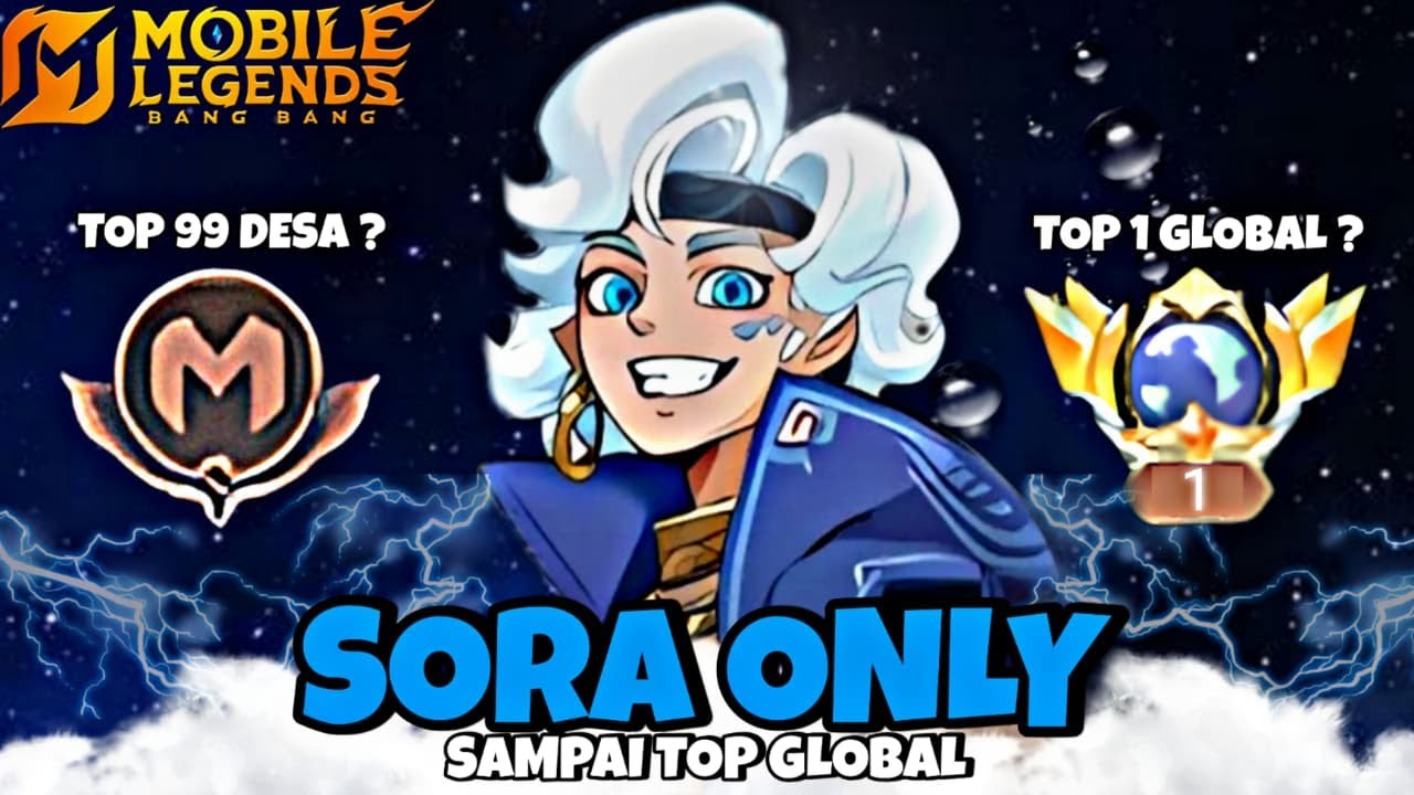 Namatin Mobile Legends Sampai Top Global Sora Only