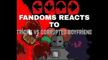 Fandoms Reacts To Tricky VS Corrupted Boyfriend