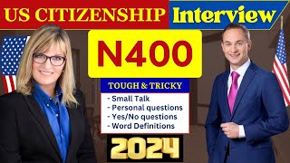 Practice N-400 US Citizenship Interview 2024 \& Oath Ceremony -N400 Naturalization Interview 2024