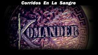 Soy De Rancho   El Komander con letra HD