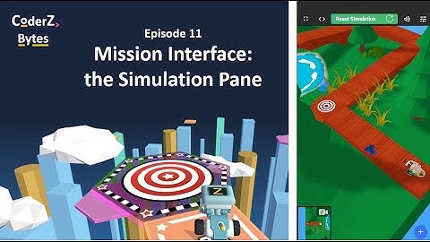 CoderZ Bytes EP11 - Mission Interface: the Simulation Pane