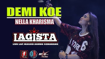 DEMI KOWE TERBARU NELLA KHARISMA "LAGISTA" LIVE SEMARANG FAIR 2019| STR