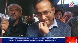 LEIT HAJIR U PRESIDENT KA HYC HA SADAR POLICE HALOR KA JINGDON BYNTA BAN LEIT PYNPRA IA KI IING HA L