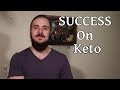 How To Succeed on Keto | Making Keto Work For You