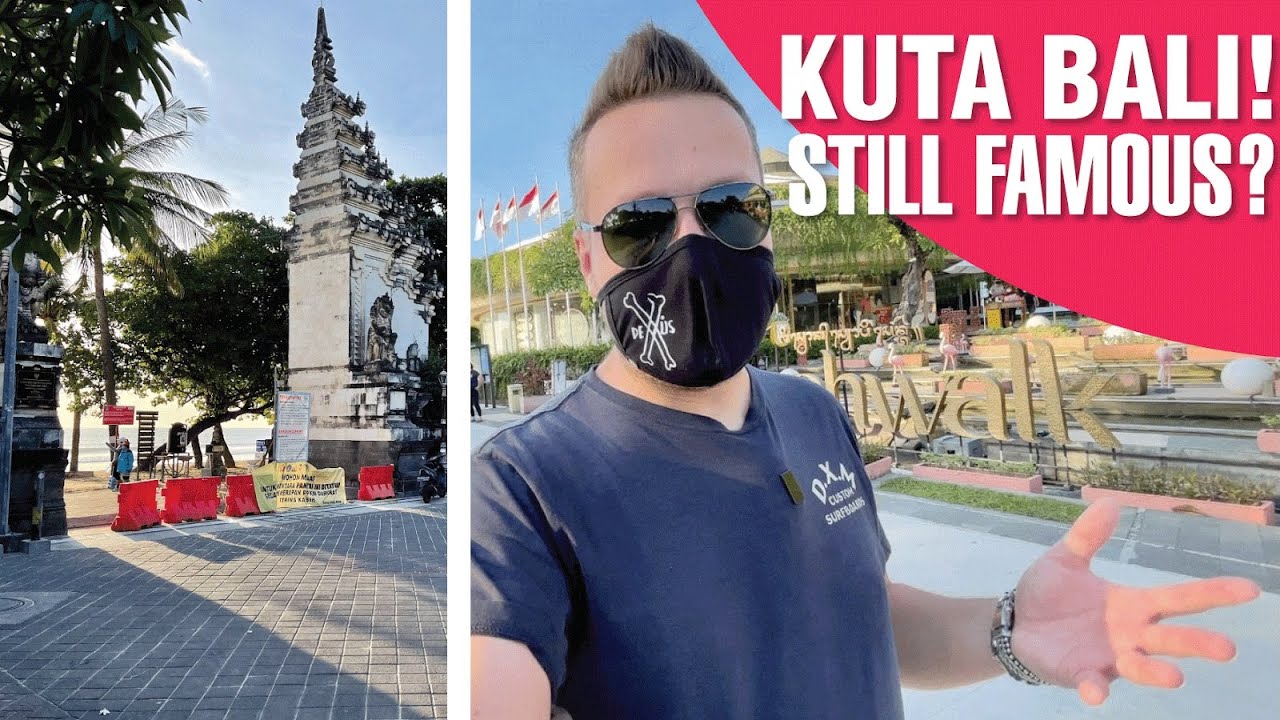 Is World Famous KUTA BALI still Famous ?