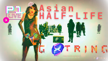 G-STRING | Asian HALF-LIFE | BLIND LIVE PLAY [part 1 - no commentary]