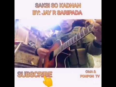 SAKSI SO KADNAN BY  JAY R SARIPADA