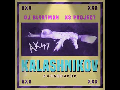 XS Project vs DJ Blyatman - Kalashnikov - YouTube