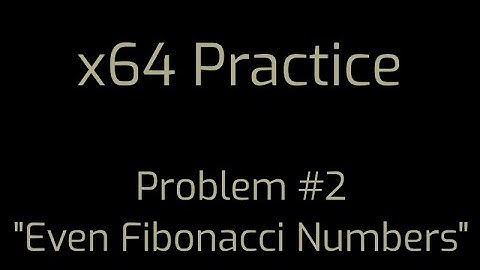 x64 Practice [2]: Fibonacci Numbers