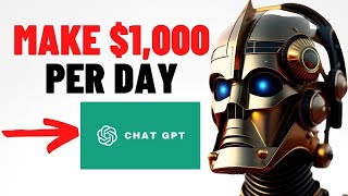 EASIEST Way to Make $1,000 Per Day With AI / Chat GPT (Even if You're a Beginner)