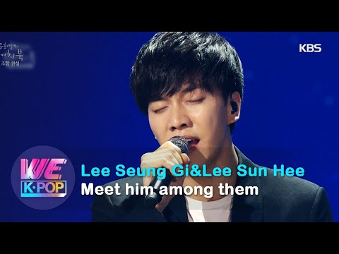 Lee Seung Gi&Lee Sun Hee(이승기&이선희) - Meet him among them (Sketchbook) | KBS WORLD TV 201002