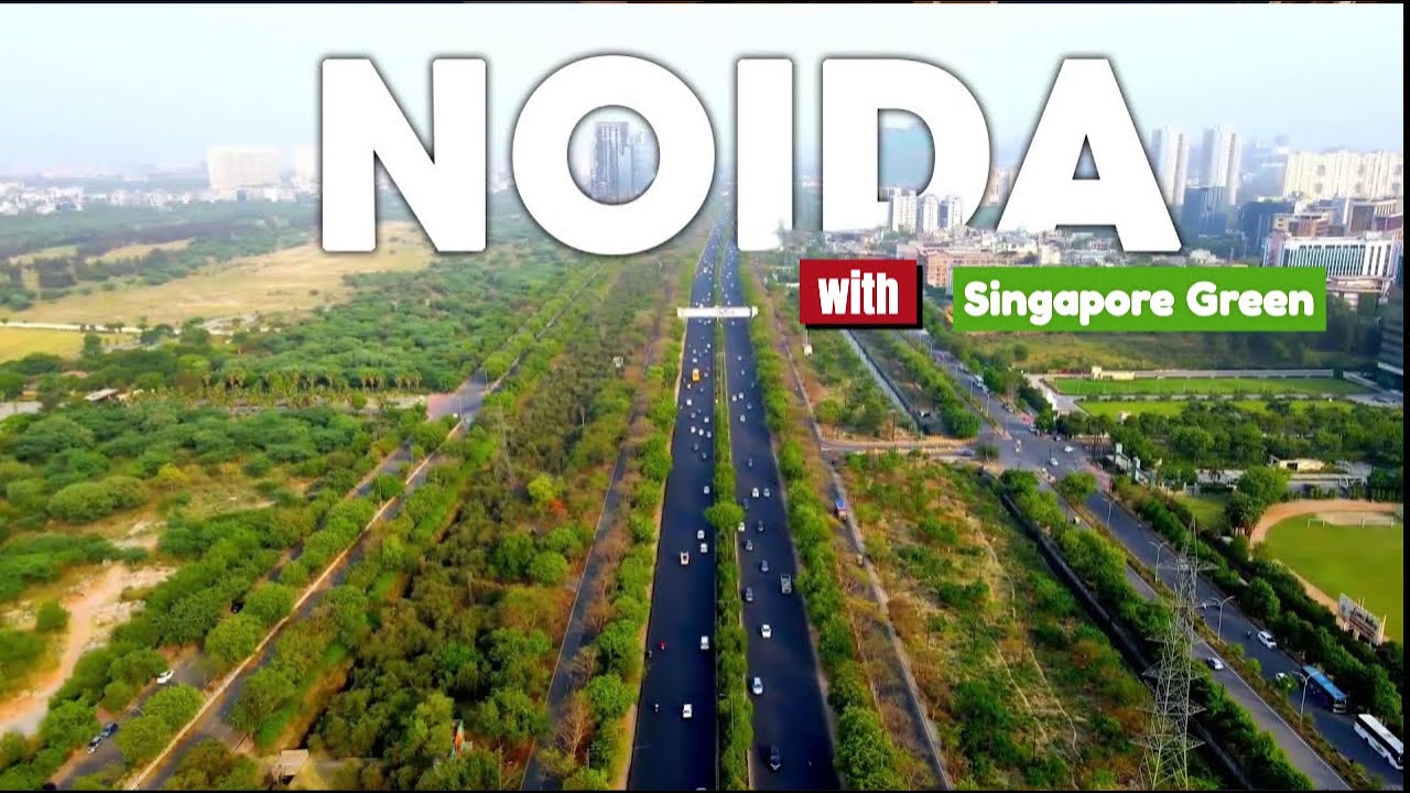 Noida is India's SMARTEST City with a Singapore Vibe?