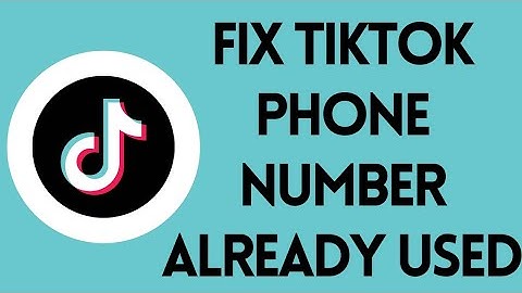 How To FIX TikTok Phone Number Already Used (2022)