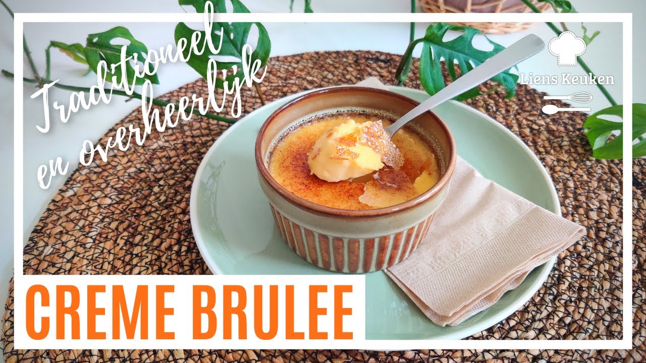 Creme brulee uit eigen keuken | CREME BRULEE | Romig met krokante karamel