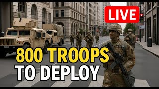 LIVE: 800 National Guard Troops to Deploy in Washington DC