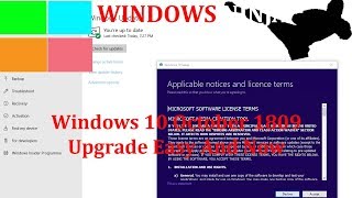 Windows 10 October 1809 -  Upgrade Easy And Now (backup before upgrade)