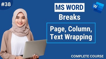 Breaks in Microsoft Word: Page, Column, & Text Wrapping Break
