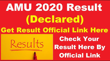 AMU 2020 Result (Declared) - Know How To Check Aligarh Muslim University Result For Various Courses