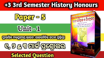 +3 3rd Semester History Honours Papar 5 | Unit 1 Selected Short Question Answer | Odisha