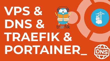 Como configurar Portainer + Traefik no VPS com Docker e apontar DNS de um domínio