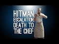 Hitman Escalation Gameplay: DEATH TO THE CHEF (Sapienza, Italy)