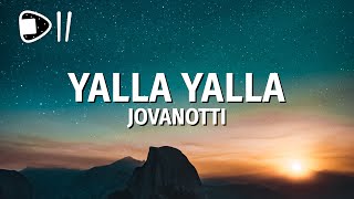 Video thumbnail of "Jovanotti - Yalla Yalla (Testo/Lyrics)"