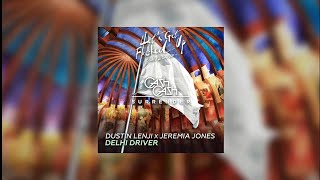 Delhi Driver vs Surrender (W&W Mashup) - Dustin Lenji x Jeremia Jones vs MAKJ & Lil Jon vs Cash Cash