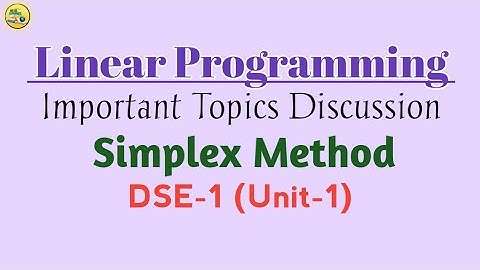 Lineaire programmering | 5e semester | DSE-1 | Eenheid 1 | Simplexmethode (deel 1)