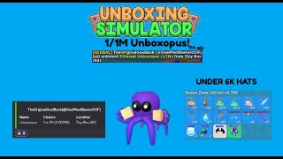 I UNBOXED 1/1M UNBOXOPUS ON MY ALT ACCOUNT IN UNDER 6K HATS!!! 😱 (ON CAMERA) | Unboxing Simulator