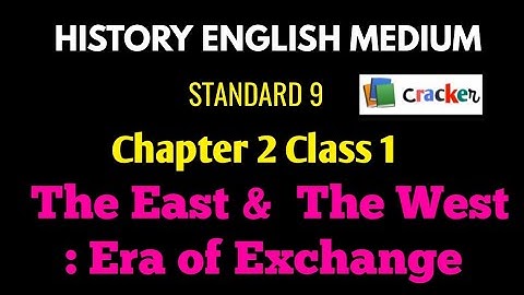 #History_englishmedium_class9_chapter2 CLASS 9||HISTORY ||THE EAST & THE WEST:ERA OF EXCHANGES