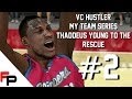 NBA 2K14 My Team VC Hustler Ep 2 Thaddeus Young To The Rescue 