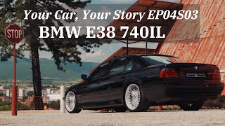 BMW E38 740 iL - Your Car, Your Story S03EP04