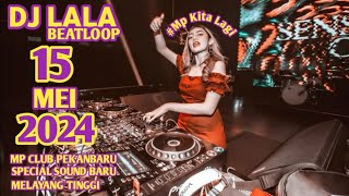 #VIRAL DJ LALA 15 MEI 2024 MP CLUB PEKANBARU SPECIAL SOUND BARU MELAYANG TINGGI  (VIIP ARYA JULEX)