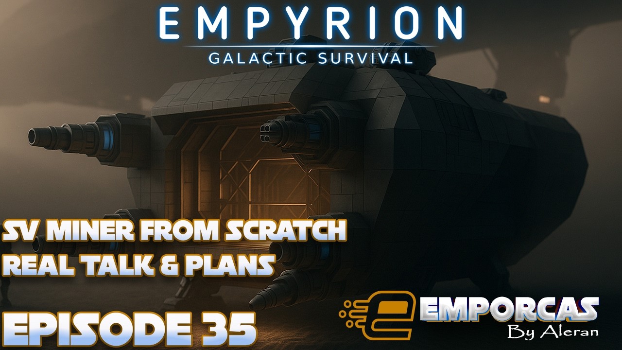 SV Miner с нуля — Реальные разговоры и планы — Empyrion Galactic Survival 2025 — Эпизод 35