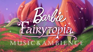 Barbie: Fairytopia 🦋 Music & Nature Ambience 🌸 | Study, Relax & Sleep