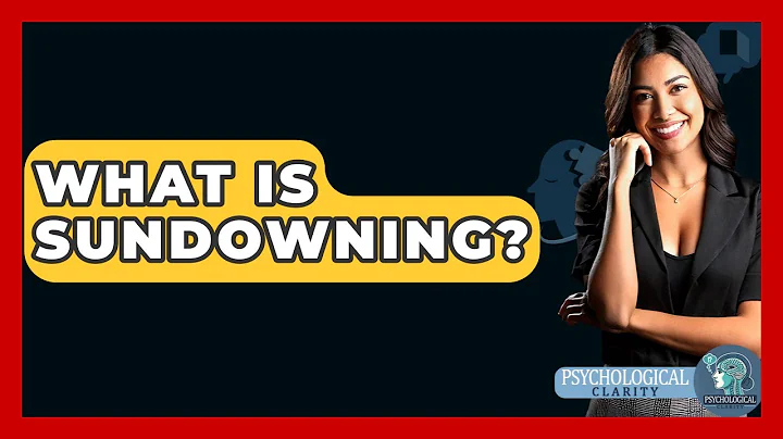 What Is Sundowning? - Psychological Clarity