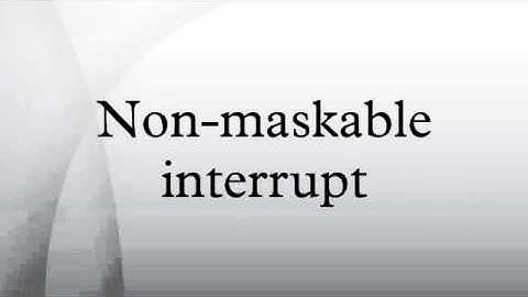 Non-maskable interrupt