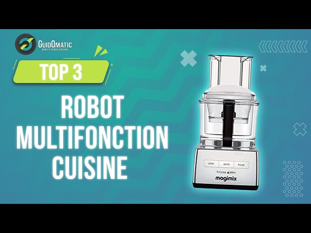 MEILLEUR ROBOT MULTIFONCTION CUISINE (2023) - Comparatif & Guide d'achat 