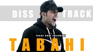 TABAHI - Disstrack  ( Reply To All Abusive Rappers ) Thara Bhai Joginder | New Song 2022
