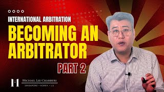 Becoming an Arbitrator: Practical Advice for Aspiring Professionals (Part 2)