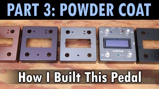 Part 3:  Powder Coat.  (How To Build a Stomp Box using a Hammond Enclosure.  A Short Tutorial.)