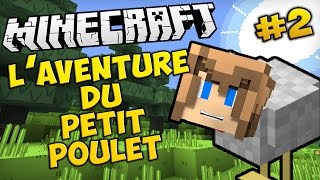 L'AVENTURE DU PETIT POULET | Episode 2 : PouletFri !