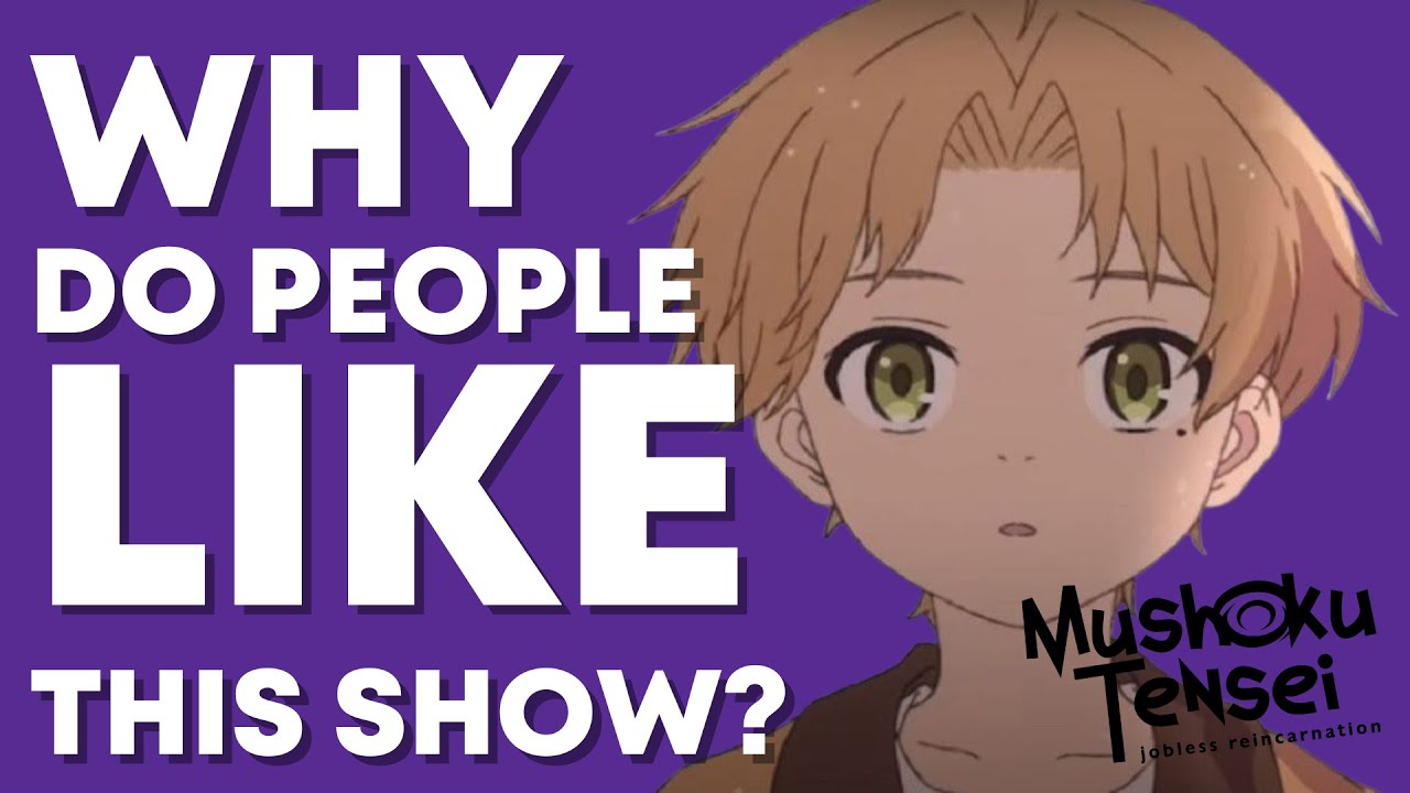 Why People Love Mushoku Tensei: Human Honesty in Isekai