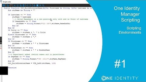 One Identity Manager | Scripting #1 | The API - Scripting Environments
